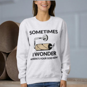 Sudadera ¿Dónde está tu Dios ahora?   Papel higiénico vacío