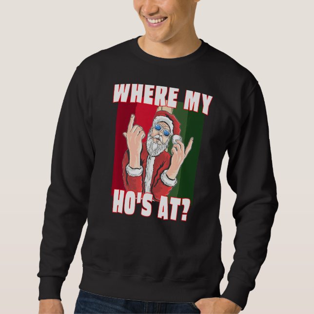 Sudadera Donde Mis Hos En Santa Claus Cruden Funny Navidade (Anverso)