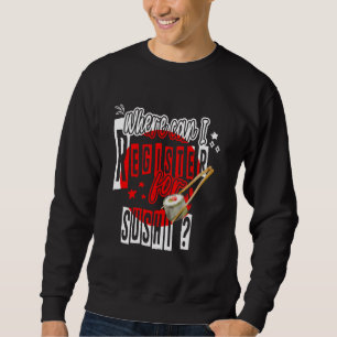 Sudadera ¿Dónde puedo inscribirme para un divertido sushi j
