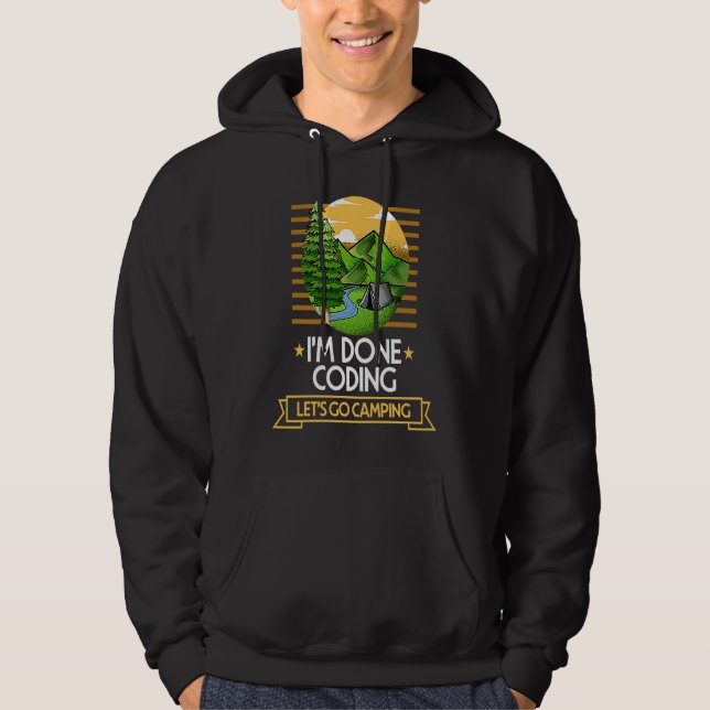 Sudadera Done Coding Lets Go Camping Encoder Nature Lover E (Anverso)
