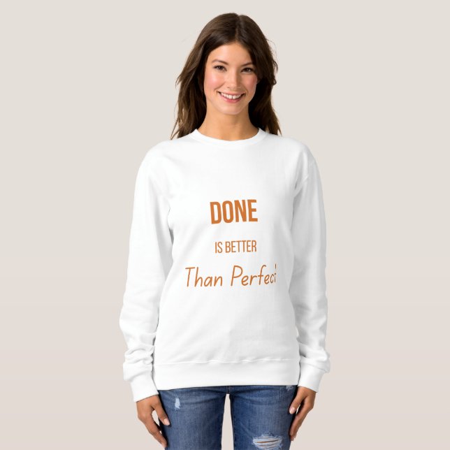 Sudadera Done Is Better Than Perfect – Motivational Minimal (Anverso completo)