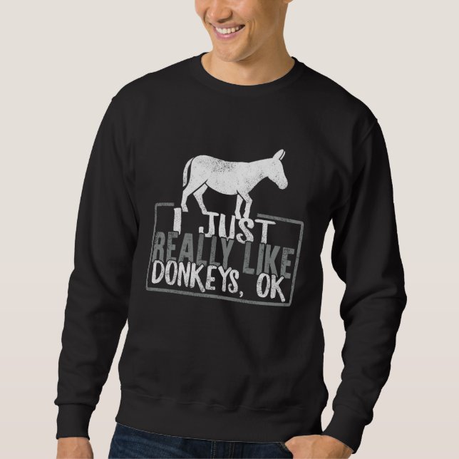 Sudadera Donkey I Just Really Like Donkeys Ok Animal  Vinta (Anverso)
