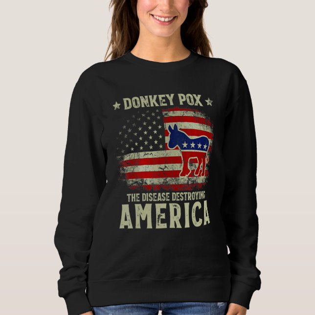 Sudadera Donkey Pox The Disease Destroying America Donkeypo (Anverso)