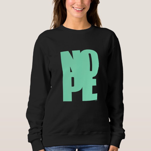 Sudadera Don't Be A Yes Person Just Say No Sometimes 70 (Anverso)