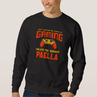Sudadera Don't Bother Me While I'm Gaming  Paella Humor