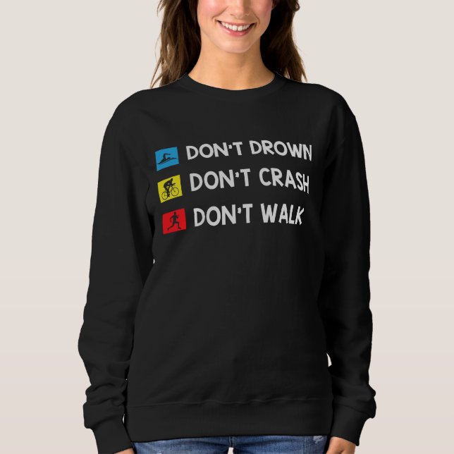Sudadera Don't Drown Don't Crash Don't Walk Triathlon Marat (Anverso)
