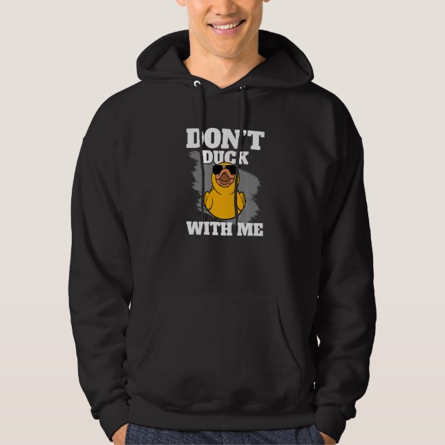 Sudadera Don't Duck With Me Yellow Bath Duckie Rubber Duck (Anverso)