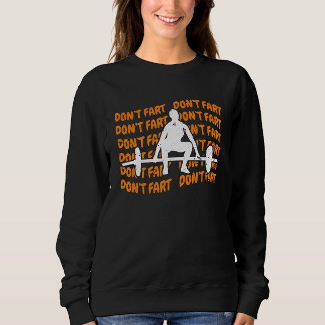 Sudadera Dont Fart Dont Fart Weightlifter Gym (Anverso)