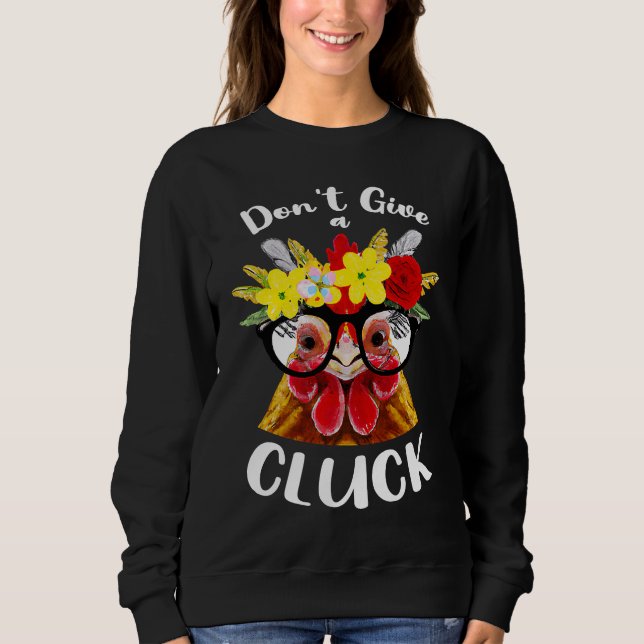 Sudadera Don't Give a Cluck a  Chicken for Crazy Chicken La (Anverso)
