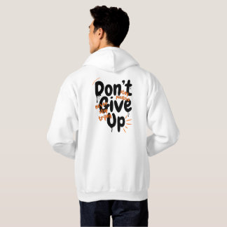 Sudadera Don't Give Up - Stay Positive Motivational Back Pr
