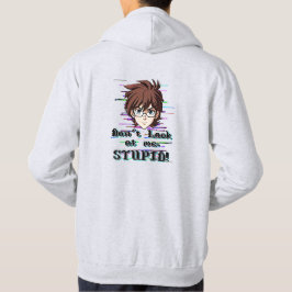 Sudadera Don't look at me, STUPID 