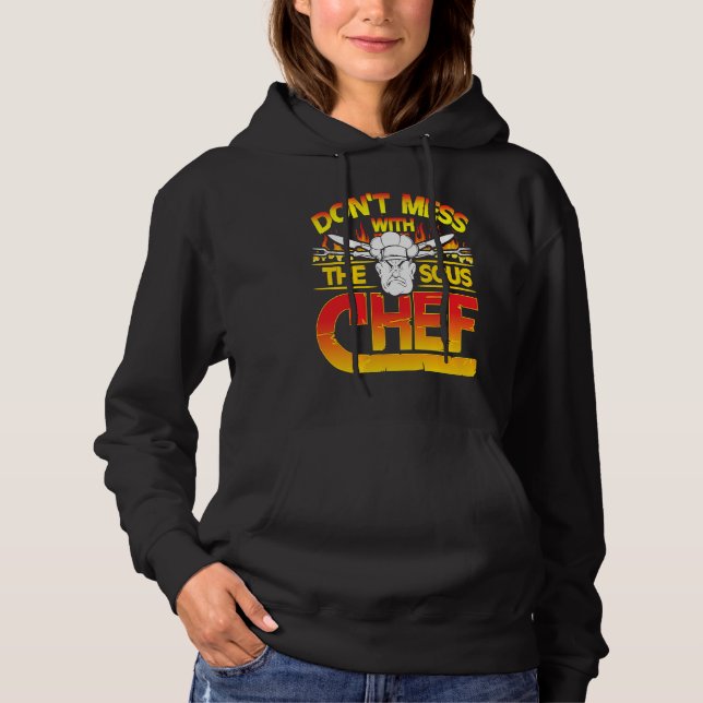 Sudadera Don't Mess With The Sous Chef Cooking (Anverso)