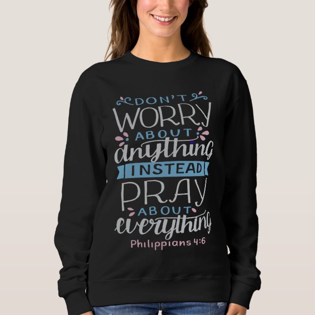 Sudadera Don't worry about anything pray about everything (Anverso)