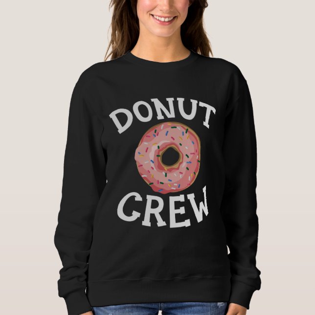 Sudadera Donut Crew Baking  Pastries Confectionery Baker Ba (Anverso)