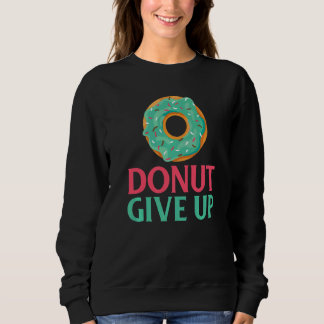 Sudadera Donut give up Snack Donut