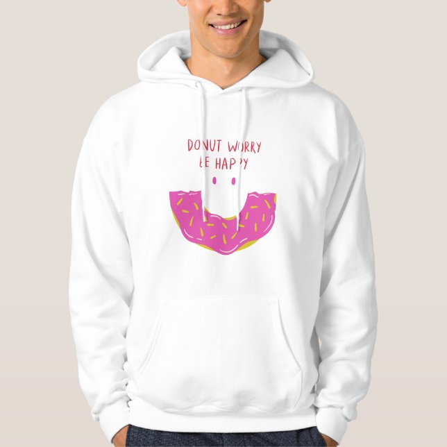 Sudadera Donut Worry Be Happy Valentine Quotes (Anverso)