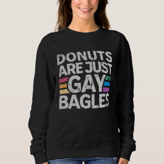 Sudadera Donuts Are Just Gay Bagels Donut 1