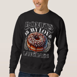 Sudadera donuts es mi lenguaje de amor