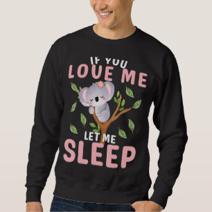 Sudadera Dormir Koala Es Una Idea Animal Para Quién Ama Koa