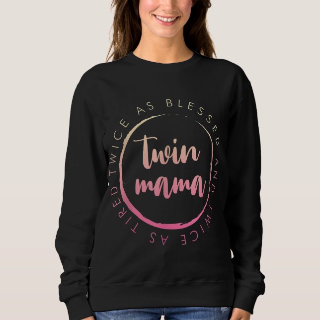 Sudadera Dos veces a mamá gemela bendecida y dos veces cans (Anverso)