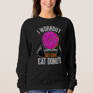 Sudadera Doughnut, Lo Hago Para Que Pueda Comer Gimnasio Do