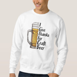 Sudadera Doy Gracias Por El Día De Gracias De La Cerveza Ar