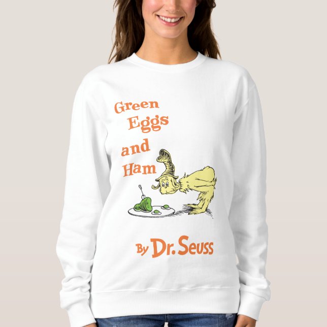 Sudadera Dr. Seuss | Huevos Verdes con Jamón (Anverso)