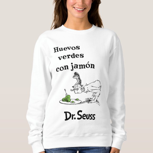 Sudadera Dr. Seuss Huevos Verdes con Jamón en Español (Anverso)