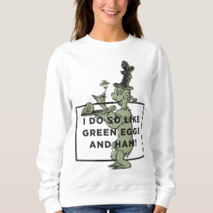 Sudadera Dr. Seuss   Me gustan los huevos verdes y el jamón
