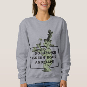 Sudadera Dr. Seuss   Me gustan los huevos verdes y el jamón