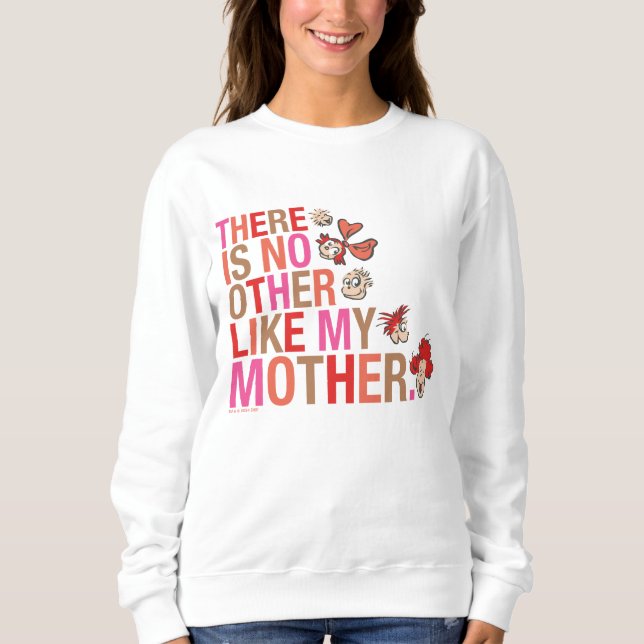 Sudadera Dr. Seuss | No Hay Otros Como Mi Madre (Anverso)