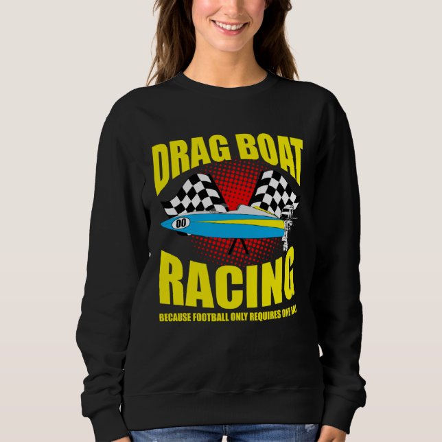 Sudadera Drag Boat Driver Quote for Speedboat Racing and Dr (Anverso)