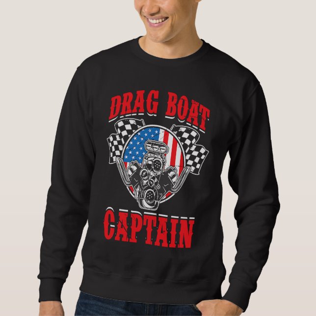 Sudadera Drag Boat Racing For Drag Boat Racer Drag Boat Dri (Anverso)