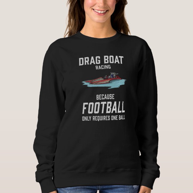 Sudadera Drag Boat Racing I Drag Boat Driver Speedboat driv (Anverso)