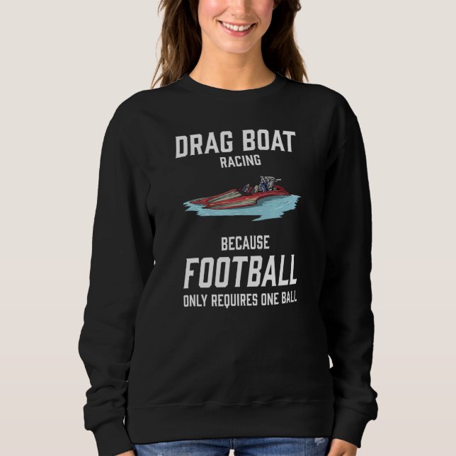 Sudadera Drag Boat Racing I Drag Boat Driver Speedboat driv (Anverso)