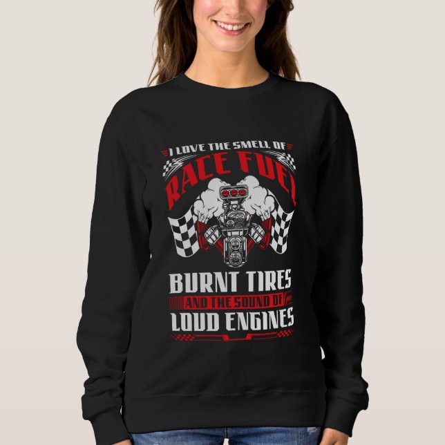 Sudadera Drag Racing Race Fuel Burnt Tires Loud Engines (Anverso)