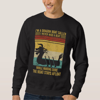 Sudadera Dragon Boat Caller I Never Miss A Beat Race Paddle