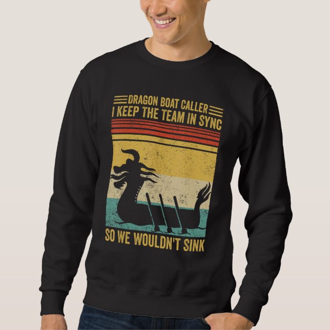 Sudadera Dragon Boat Caller Team Sync We Wouldn t Sink Race (Anverso)