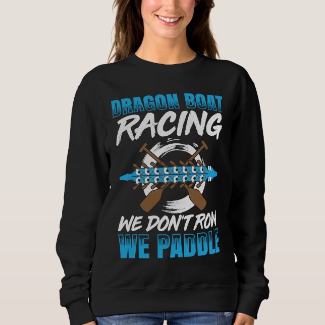 Sudadera Dragon Boat Racing For Dragon Boat Paddler Drummer (Anverso)