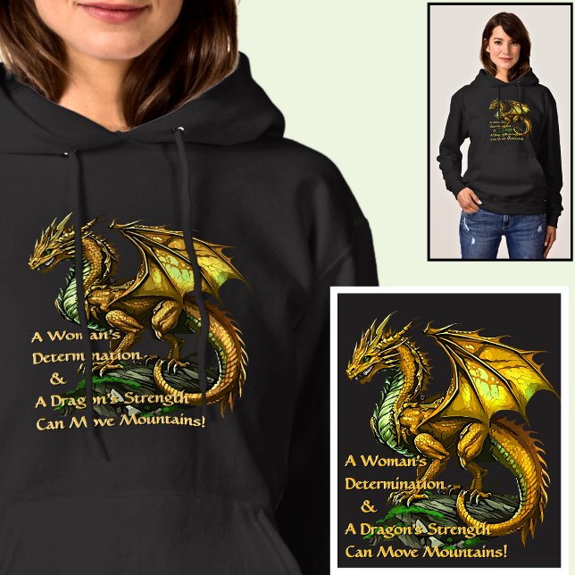 Sudadera Dragón verde dorado y mujer puede mover montañas (Subido por el creador)