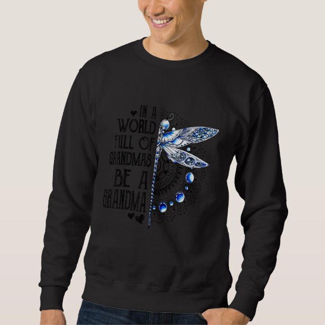 Sudadera Dragonfly In A World Full Of Grandmas Be A Grandma (Anverso)