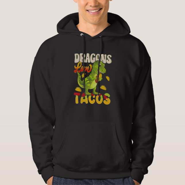 Sudadera Dragons Tacos Mexican Food For Who Love Dragon And (Anverso)
