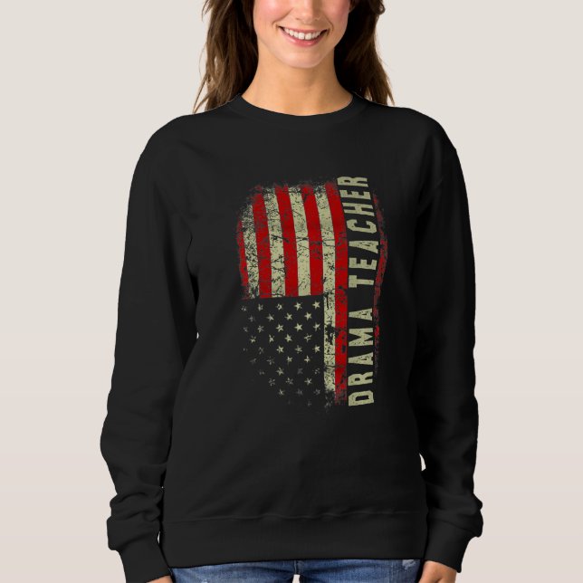 Sudadera Drama Teacher Day 4th Of July US Flag Patriotic Pr (Anverso)