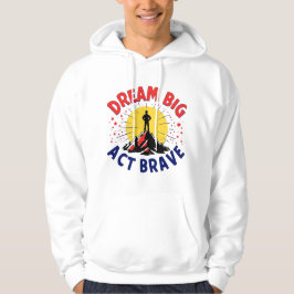 Sudadera Dream Big Act Brave Mountain Adventure Design