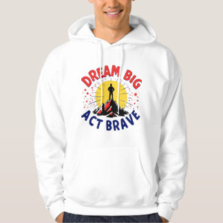Sudadera Dream Big Act Brave Mountain Adventure Design