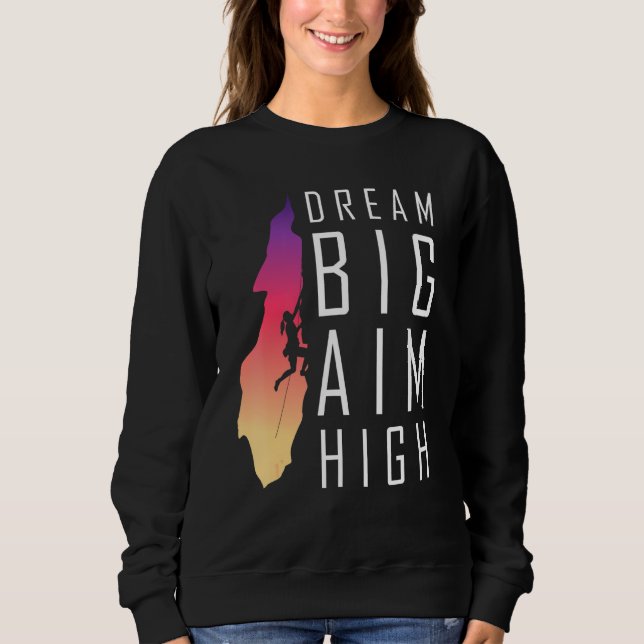 Sudadera Dream Big Aim Mujeres de escalada de rock de alta  (Anverso)