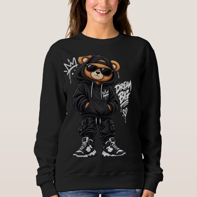 Sudadera   Dream Big Bear Street Style (Anverso)