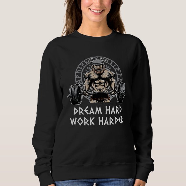 Sudadera Dream Hard Work Harder Workout Motivational Quote  (Anverso)