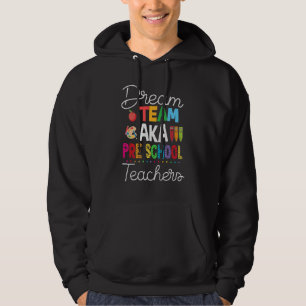 Sudadera Dream Team Aka Pre School De Vuelta A La Escuela