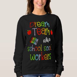 Sudadera Dream Team Aka School Trabajadores sociales se bur